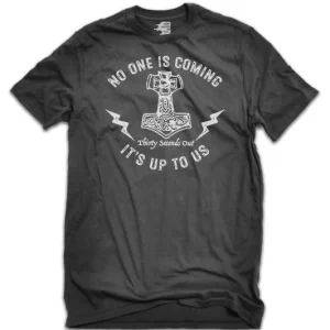 No One Is Coming - T-Shirt